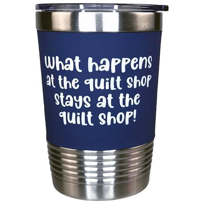 Tumbler What Happens At Quilt Blue Fabric Fanatics 1