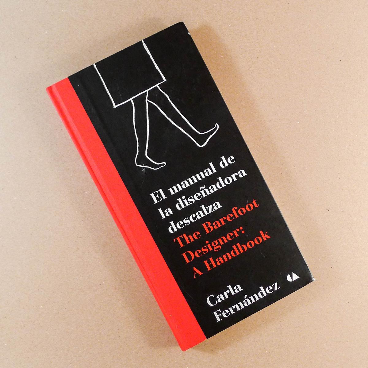 El manual de la diseadora descalza / The Barefoot Designer: A Handbook (ES/EN)