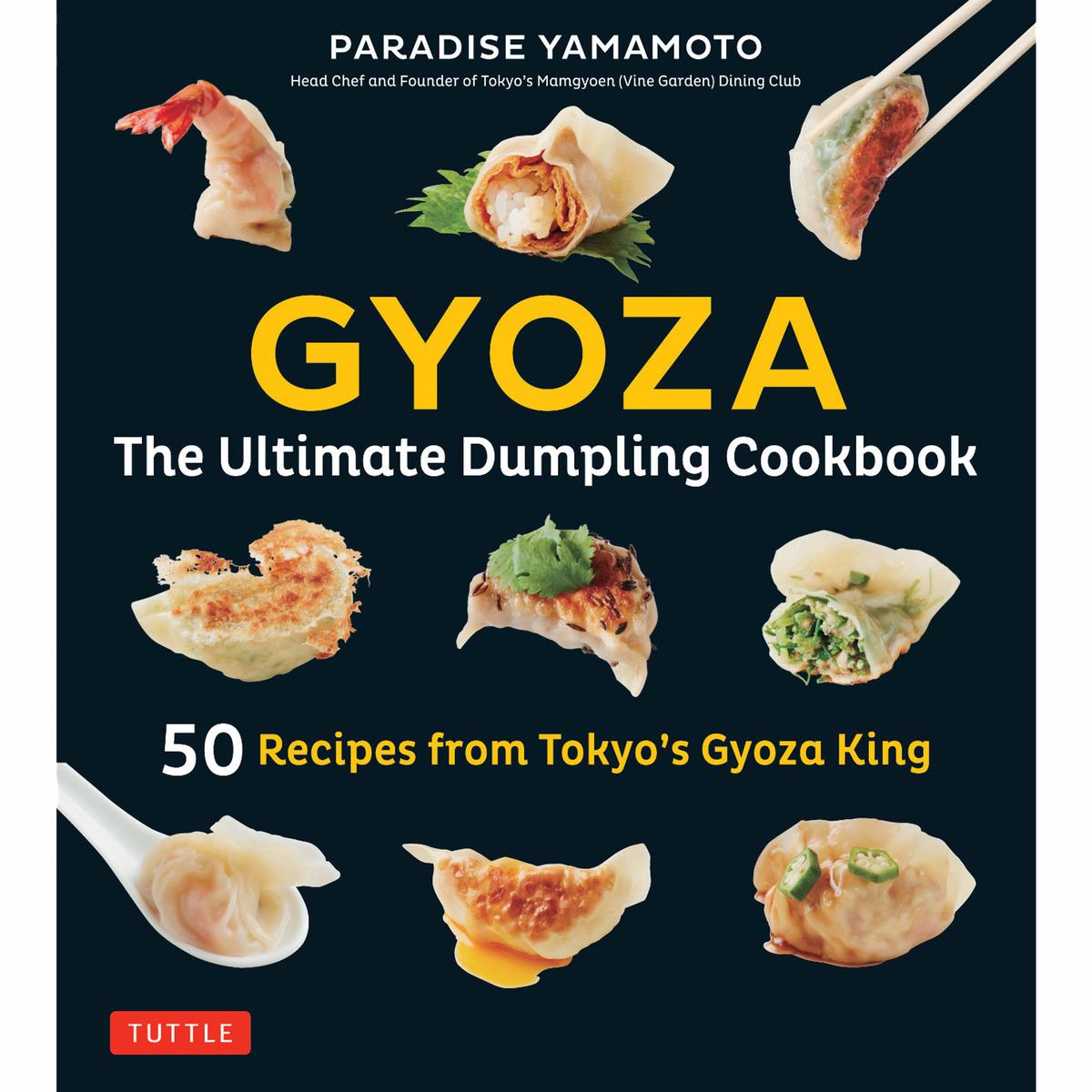 Gyoza: The Ultimate Dumpling Cookbook by Paradise Yamamoto