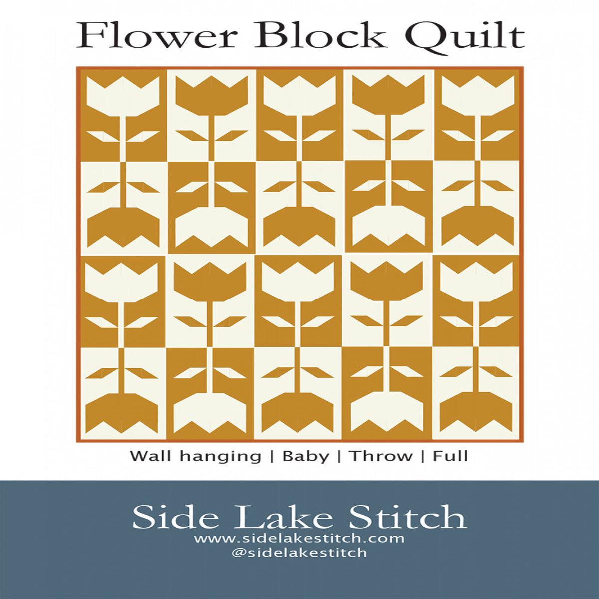 SIDE LAKE STITCH - Flower Block Quilt Pattern