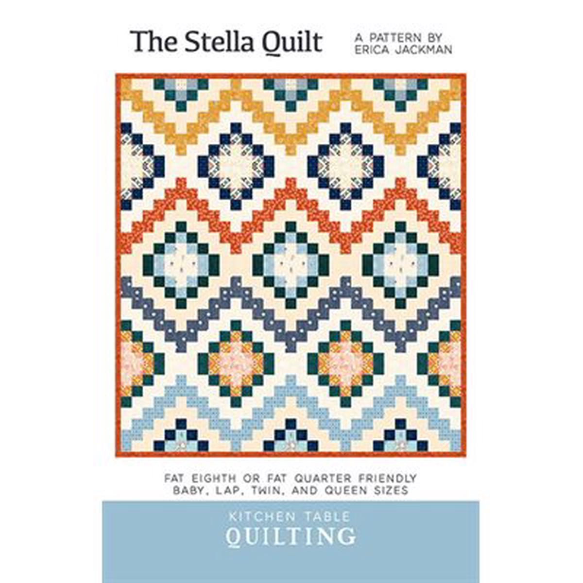 KITCHEN TABLE QUILTING - THE STELLA QUILT PATTERN