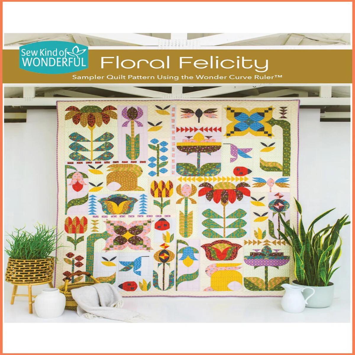 SEW KIND OF WONDERFUL - Floral Felicity Sampler Book