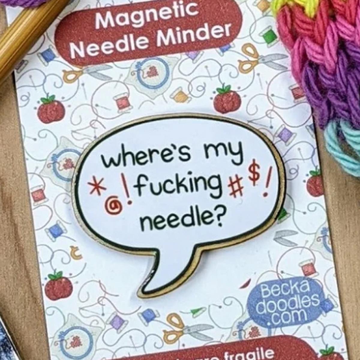 Where's my fucking Needle Needle Minder