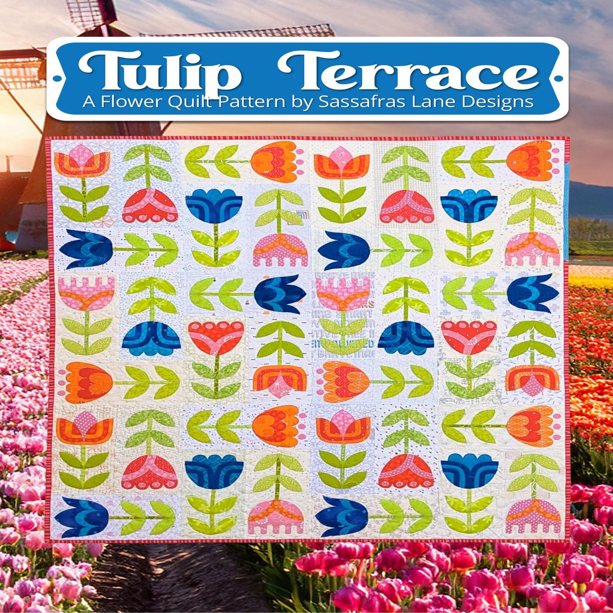 SASSAFRAS LANE DESIGNS - Tulip Terrace Pattern