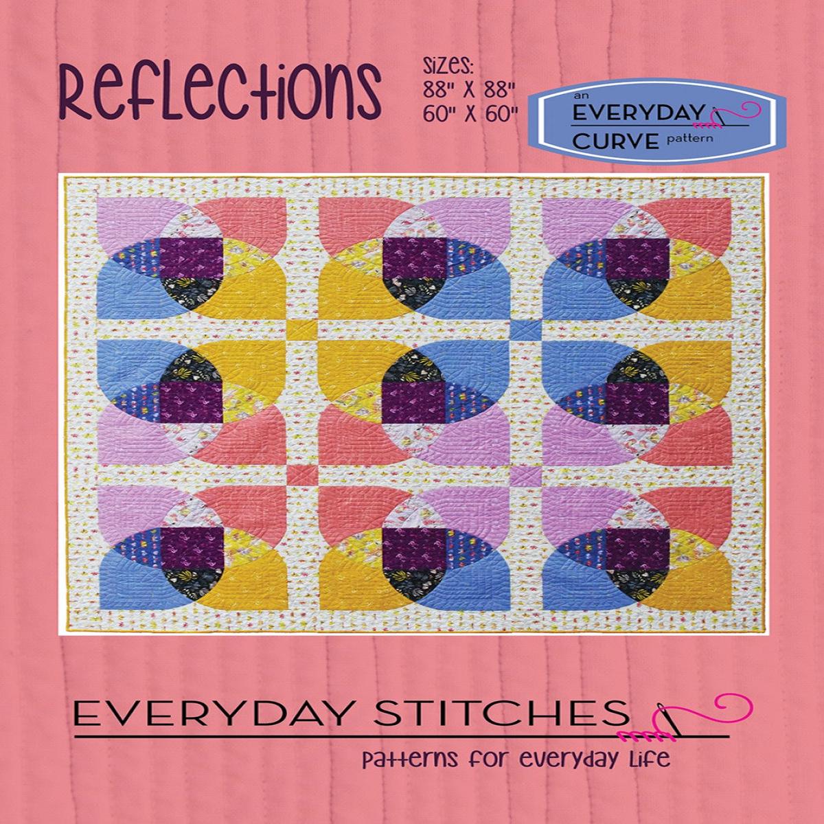EVERYDAY STITCHES - Reflections Quilt Pattern