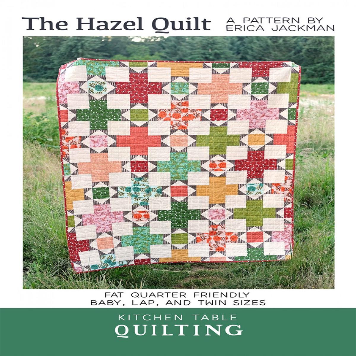 KITCHEN TABLE QUILTING - The Hazel Quilt Pattern